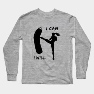 I can and I will Long Sleeve T-Shirt